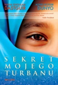 Okładka: Nadia Ghoulam Dastguir - Sekret mojego turbanu