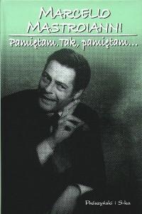 Okładka: Marcello Mastroianni - Pamiętam. Tak, pamiętam...