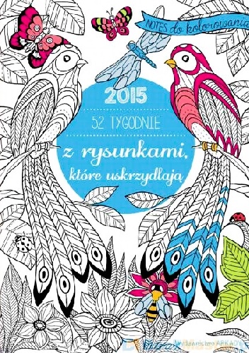Okładka: Marica Zuttino - 2016. 52 tygodnie z rysunkami, które uskrzydlają.