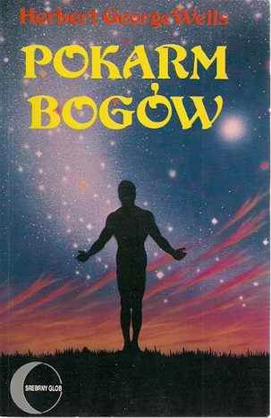 Okładka: Herbert George Wells - Pokarm Bogów