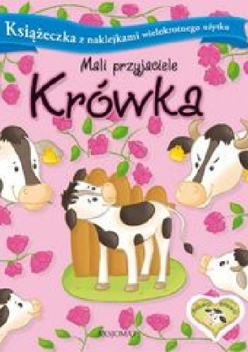 Okładka: Agnieszka Bator - Krówka. Mali przyjaciele
