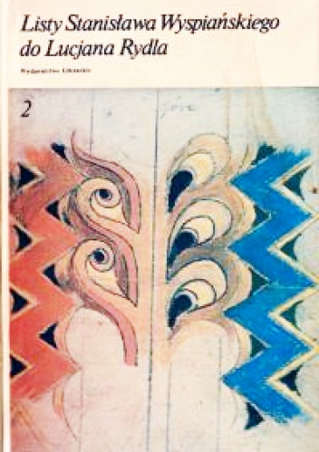 Okładka: Stanisław Wyspiański - Listy Stanisława Wyspiańskiego do Lucjana Rydla