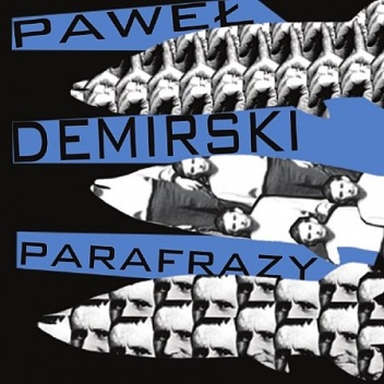Okładka: Paweł Demirski - Parafrazy