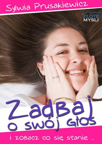 Okładka: Sylwia Prusakiewicz - Zadbaj o swój głos