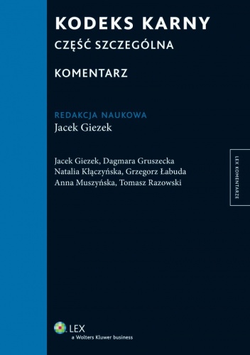 Okładka:  praca zbiorowa - Kodeks karny. Część szczególna. Komentarz
