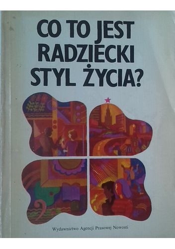 Okładka:  autor nieznany - Co to jest radziecki styl życia?