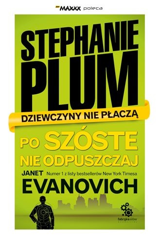 Okładka: Janet Evanovich - Po szóste nie odpuszczaj