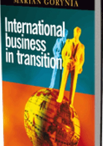 Okładka: Marian Gorynia - International business in transition