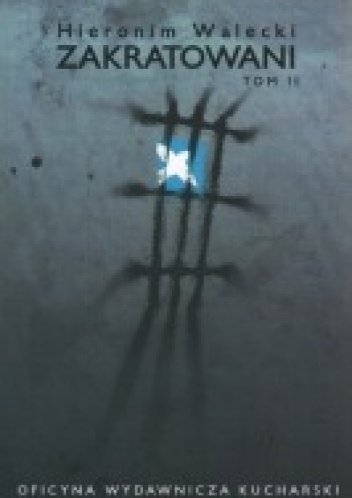 Okładka: Hieronim Walecki - Zakratowani, tom II
