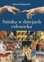 Okładka: Mary Hollingsworth - Sztuka w dziejach człowieka