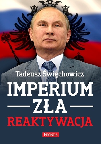 Okładka: Tadeusz Święchowicz - Imperium zła. Reaktywacja