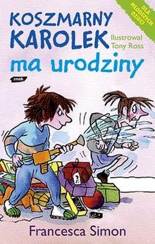 Okładka: Francesca Simon - Koszmarny Karolek ma urodziny