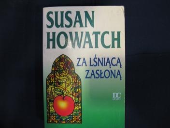 Okładka: Susan Howatch - Za lśniącą zasłoną