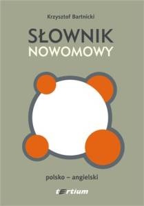 Okładka: Krzysztof Bartnicki - Słownik nowomowy. Polsko-angielski