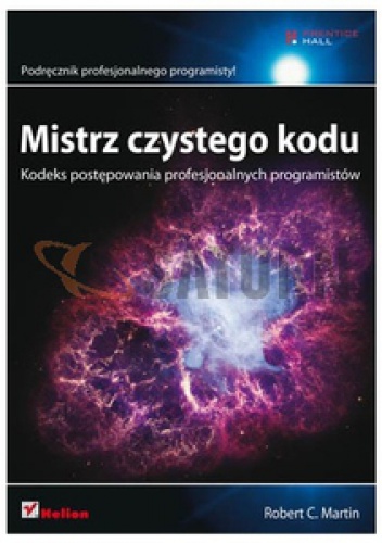 Okładka: Robert Cecil Martin - Mistrz czystego kodu. Kodeks postępowania profesjonalnych programistów