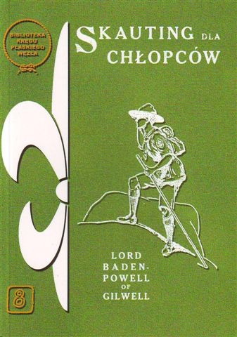 Okładka: Baden-Powell of Gilwell - Skauting dla chłopców. Wychowanie dobrego obywatela metodą puszczańską