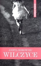 Okładka: Aneta Borowiec - Wilczyce
