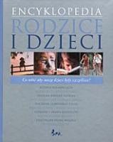 Okładka:  praca zbiorowa - Encyklopedia rodzice i dzieci