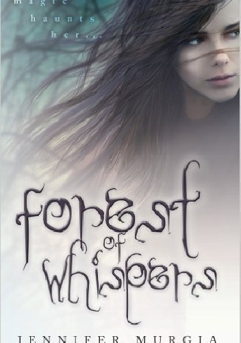 Okładka: Jennifer Murgia - Forest of Whispers