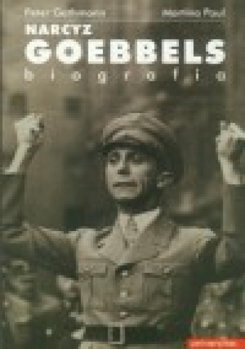 Okładka: Peter Gathmann - Narcyz Goebbels. Biografia
