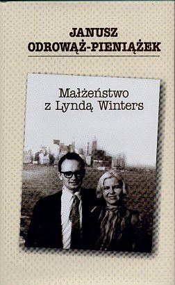 Okładka: Janusz Odrowąż-Pieniążek - Małżeństwo z Lyndą Winters