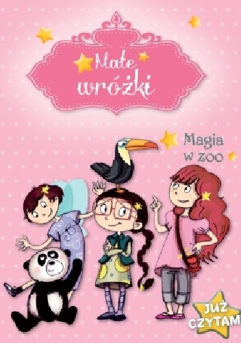 Okładka: Sophie de Mullenheim - Małe wróżki. Magia w ZOO. Już czytam!