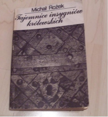 Okładka: Michał Rożek - Tajemnice insygniów królewskich