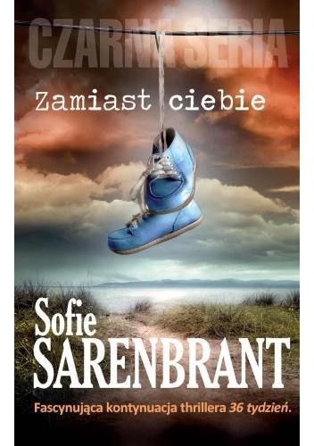 Okładka: Sofie Sarenbrant - Zamiast ciebie