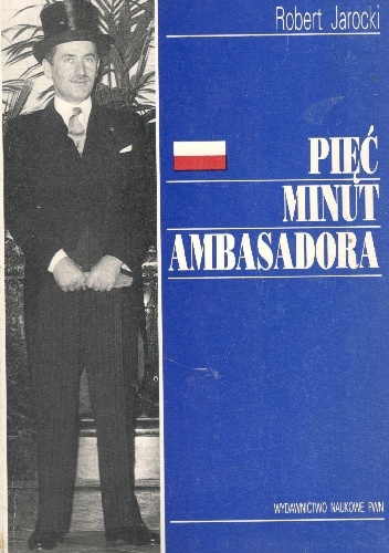 Okładka: Robert Jarocki - Pięć minut ambasadora
