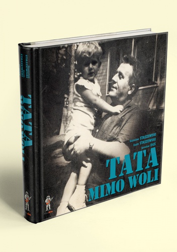 Okładka: Kazik Staszewski - Tata mimo woli