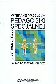 Okładka: Małgorzata Sekułowicz - Wybrane problemy pedagogiki specjalnej : teoria-diagnoza-terapia