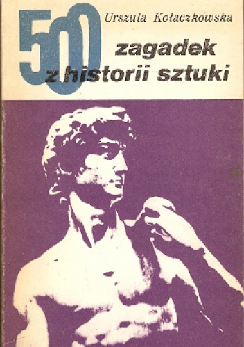 Okładka: Urszula Kołaczkowska - 500 zagadek z historii sztuki