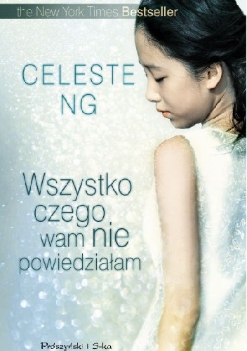 Okładka: Celeste Ng - Wszystko czego wam nie powiedziałam
