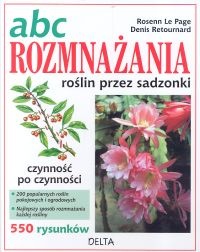 Okładka: Denis Retournard - ABC rozmnażania roślin przez sadzonki