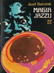 Okładka: Józef Balcerak - Magia jazzu