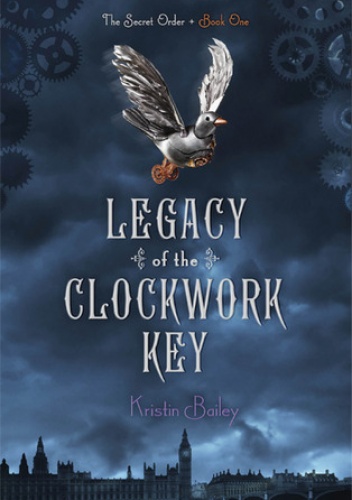 Okładka: Kristin Bailey - Legacy of the Clockwork Key
