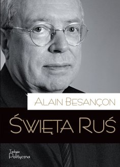 Okładka: Alain Besançon - Święta Ruś