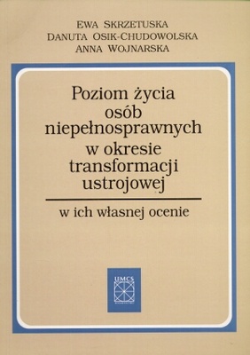 Okładka: Ewa Skrzetuska - Poziom życia osób niepełnosprawnych w okresie transformacji