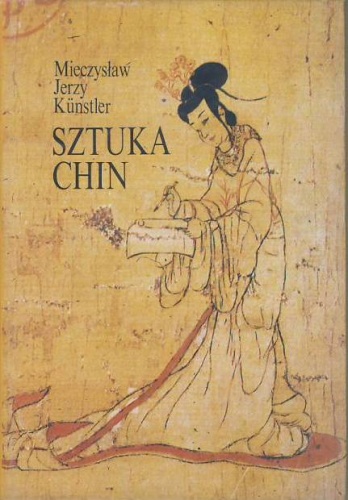 Okładka: Mieczysław Jerzy Künstler - Sztuka Chin