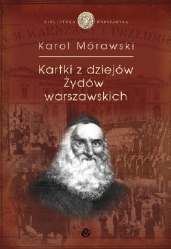 Okładka: Karol Mórawski - Kartki z dziejów Żydów Warszawskich
