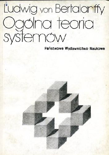 Okładka: Ludwig von Bertalanffy - Ogólna teoria systemów. Podstawy, rozwój, zastosowania