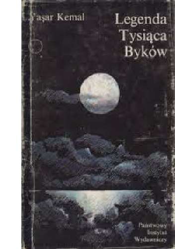 Okładka: Yaşar Kemal - Legenda Tysiąca Byków