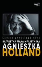 Okładka: Katarzyna Mąka-Malatyńska - Agnieszka Holland