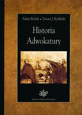 Okładka: Tomasz Kotliński - Historia adwokatury