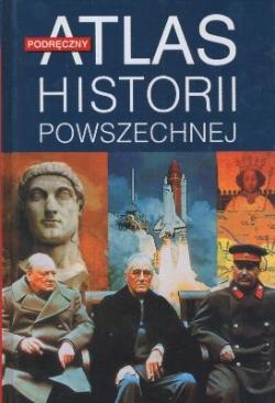Okładka:  praca zbiorowa - Podręczny atlas historii powszechnej