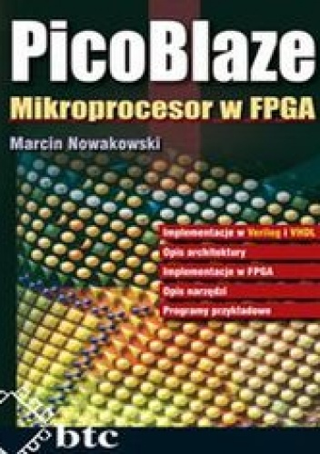 Okładka: Marcin Nowakowski - PicoBlaze. Mikroprocesor w FPGA
