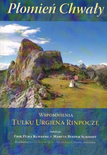 Okładka:  Tulku Urgjen Rinpocze - Płomień Chwały. Wspomnienia Tulku Urgjena Rinpocze.
