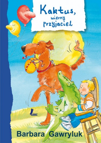 Okładka: Barbara Gawryluk - Kaktus, wierny przyjaciel