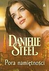 Okładka: Danielle Steel - Pora namiętności