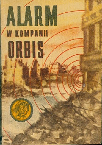 Okładka: Zygmunt Zonik - Alarm w kompanii "Orbis"